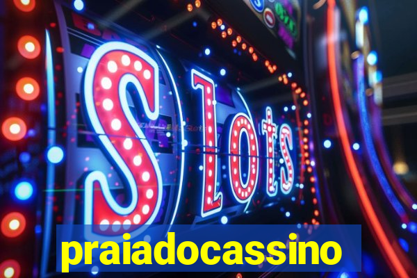 praiadocassino