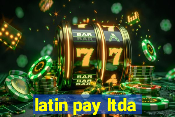 latin pay ltda