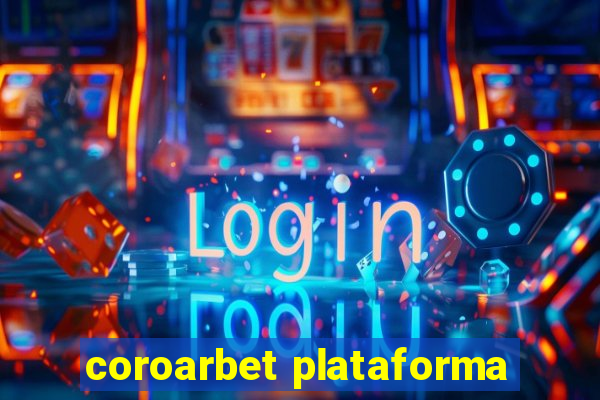 coroarbet plataforma