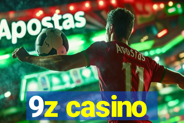 9z casino