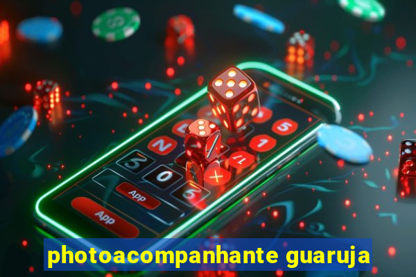 photoacompanhante guaruja