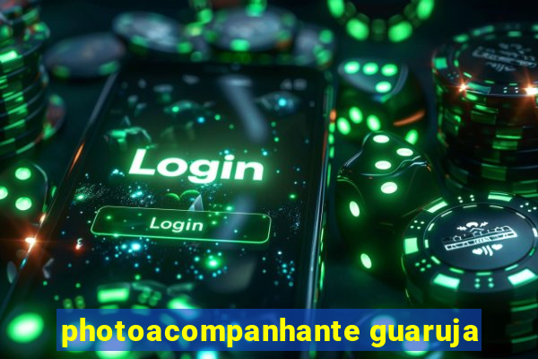 photoacompanhante guaruja