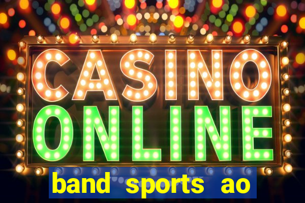band sports ao vivo gratis