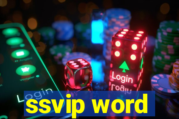 ssvip word