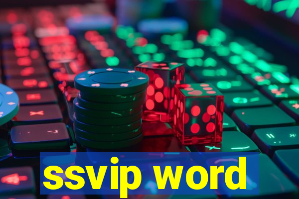 ssvip word