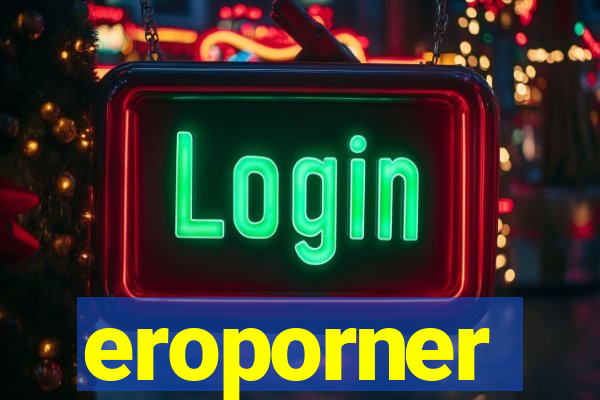 eroporner