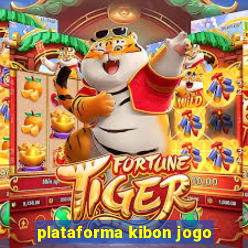 plataforma kibon jogo