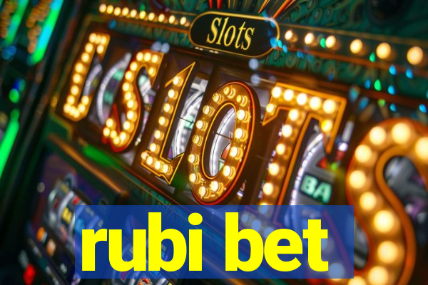 rubi bet