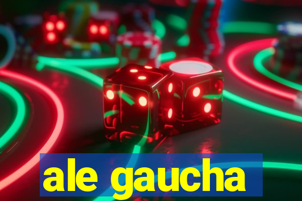 ale gaucha