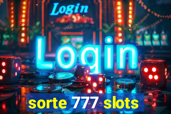 sorte 777 slots