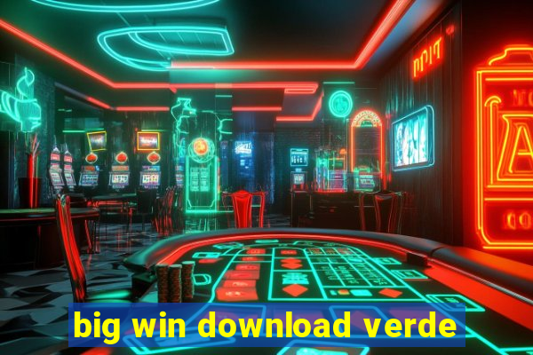big win download verde