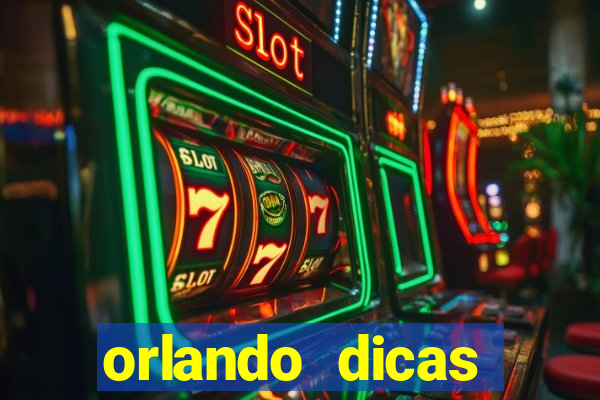 orlando dicas reclame aqui