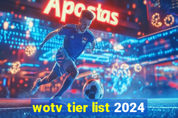 wotv tier list 2024