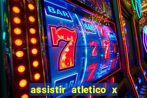 assistir atletico x botafogo ao vivo hd