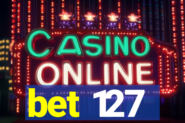 bet 127