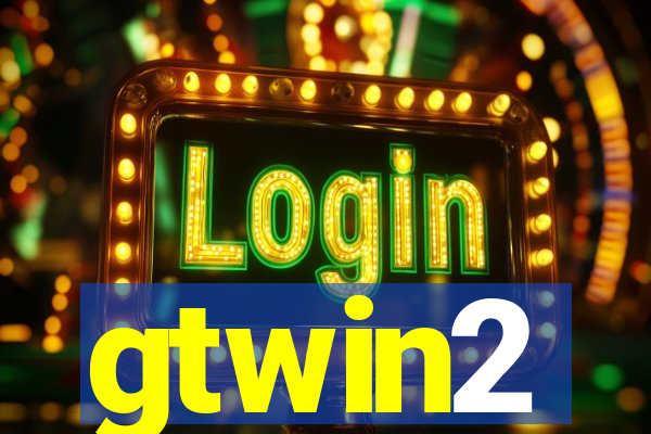gtwin2