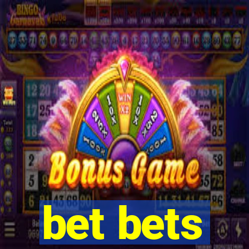 bet bets