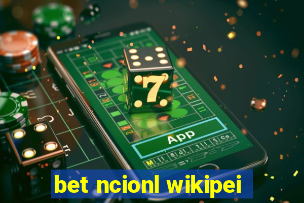 bet ncionl wikipei