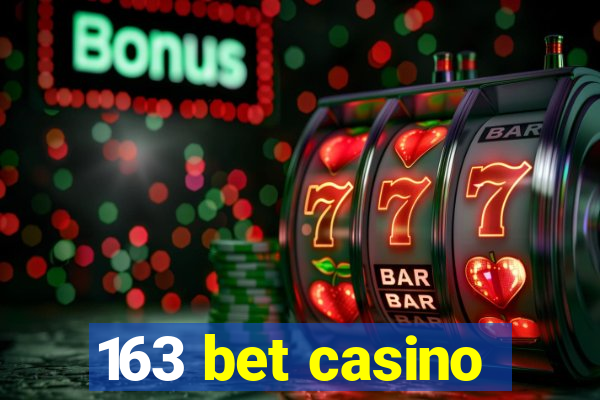 163 bet casino