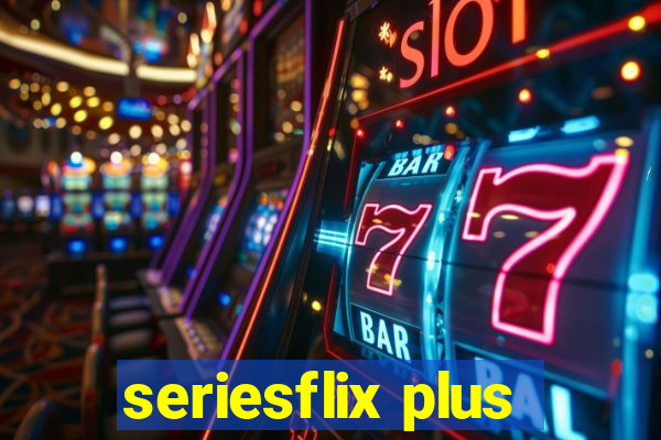 seriesflix plus