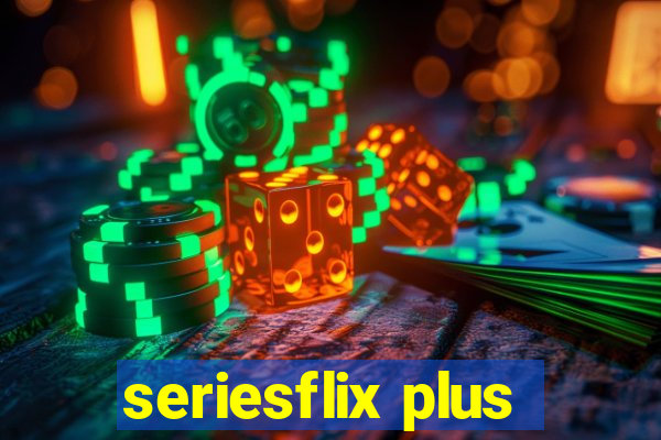 seriesflix plus