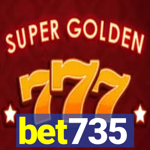 bet735