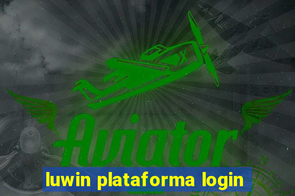 luwin plataforma login