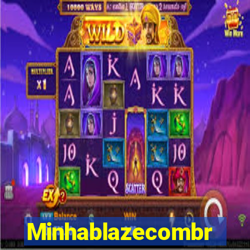 Minhablazecombr