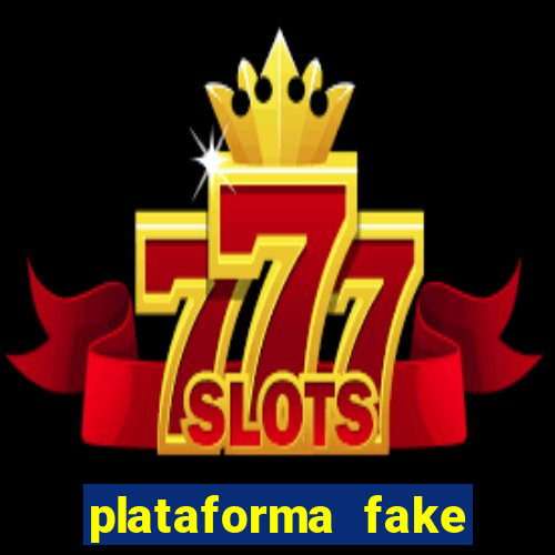 plataforma fake para jogar
