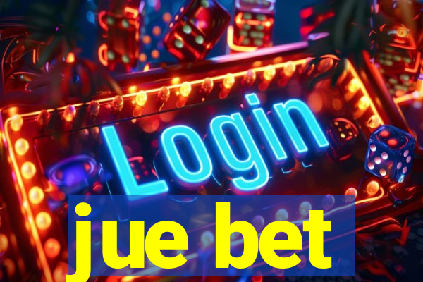 jue bet