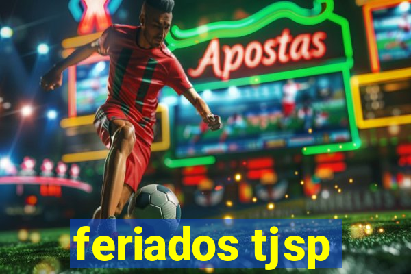 feriados tjsp