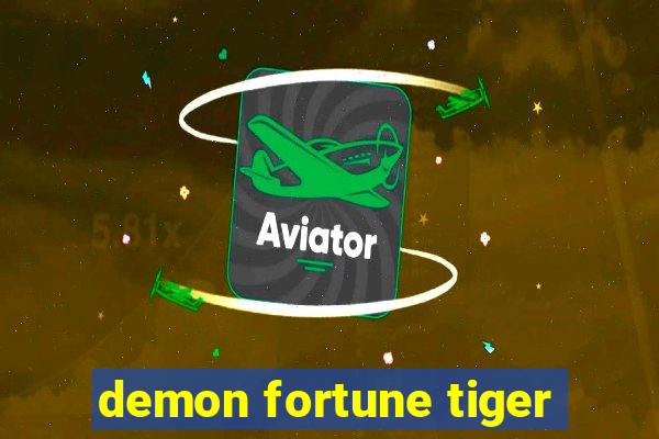 demon fortune tiger