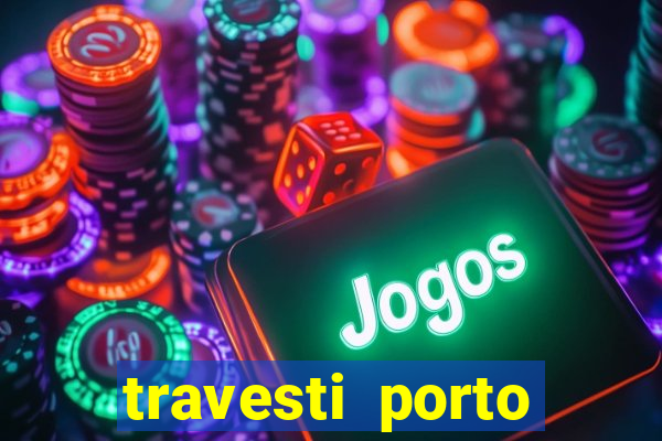 travesti porto velho fatal model