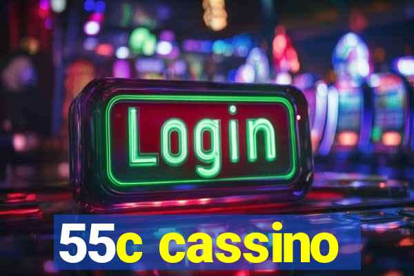 55c cassino