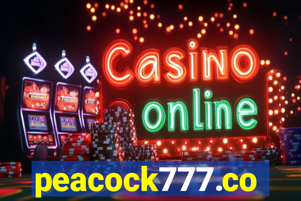 peacock777.co