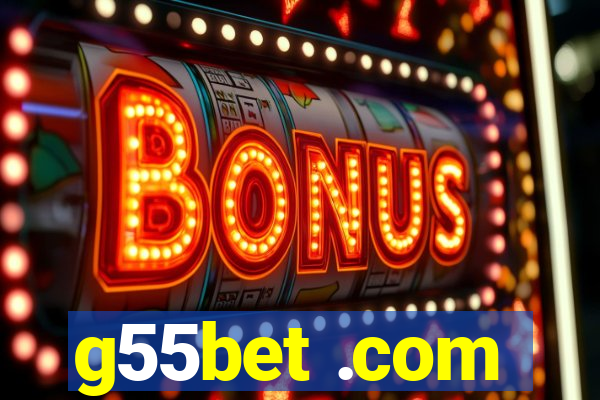 g55bet .com