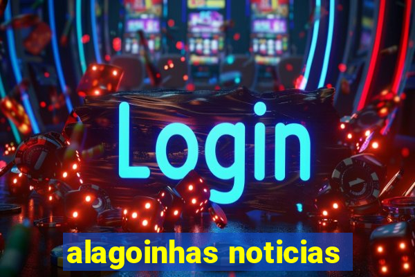 alagoinhas noticias