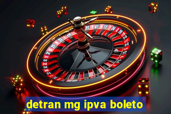 detran mg ipva boleto