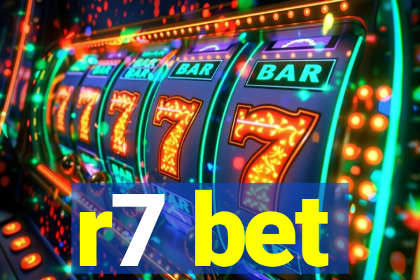 r7 bet