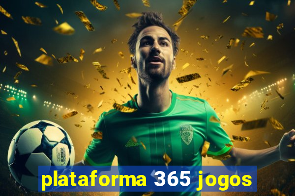 plataforma 365 jogos