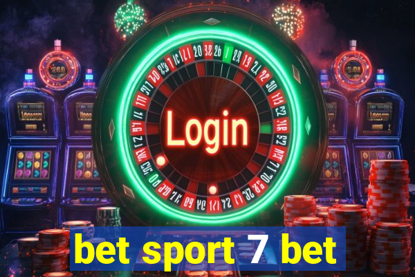 bet sport 7 bet