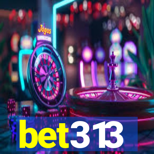 bet313