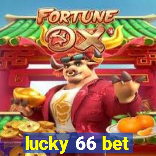 lucky 66 bet