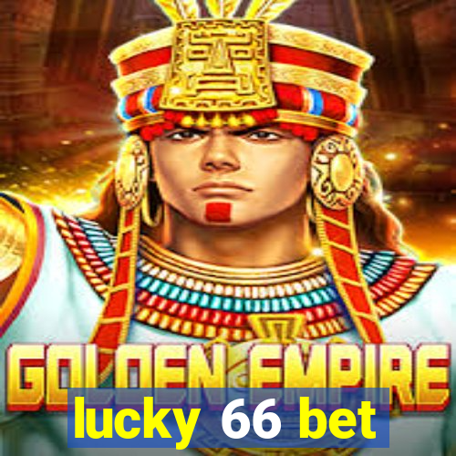 lucky 66 bet