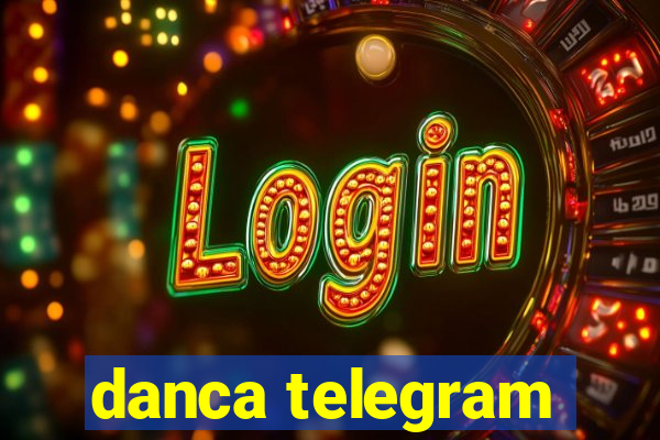 danca telegram
