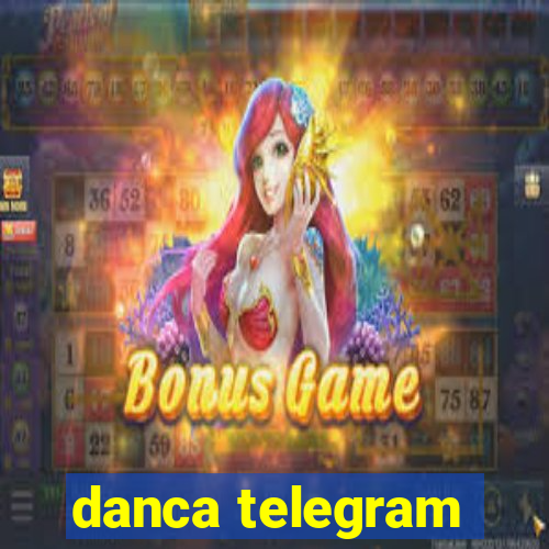 danca telegram