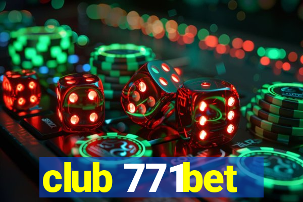 club 771bet
