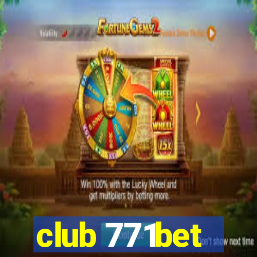 club 771bet