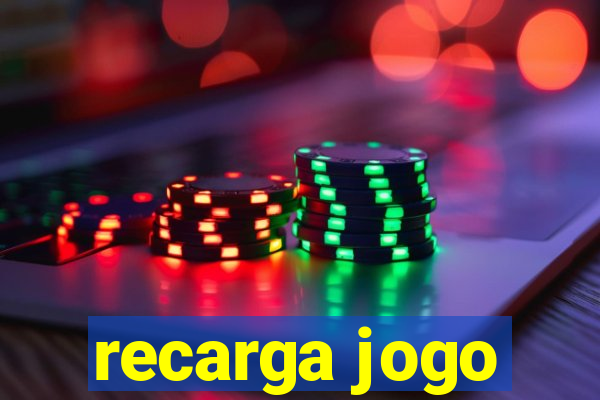 recarga jogo