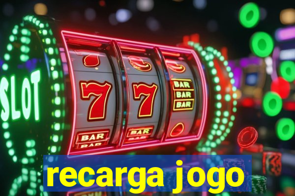 recarga jogo